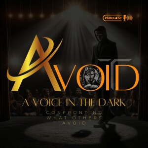 A Voice in the Dark: Confronting What Others Avoid