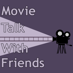 Movie Talk with Friends