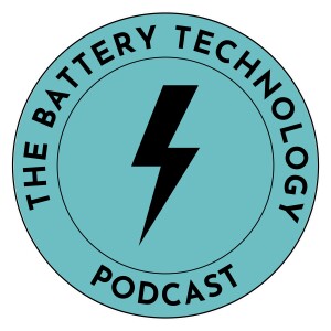 Episode 21 | Advances in Solid State Battery Development | John Tinson | Ilika