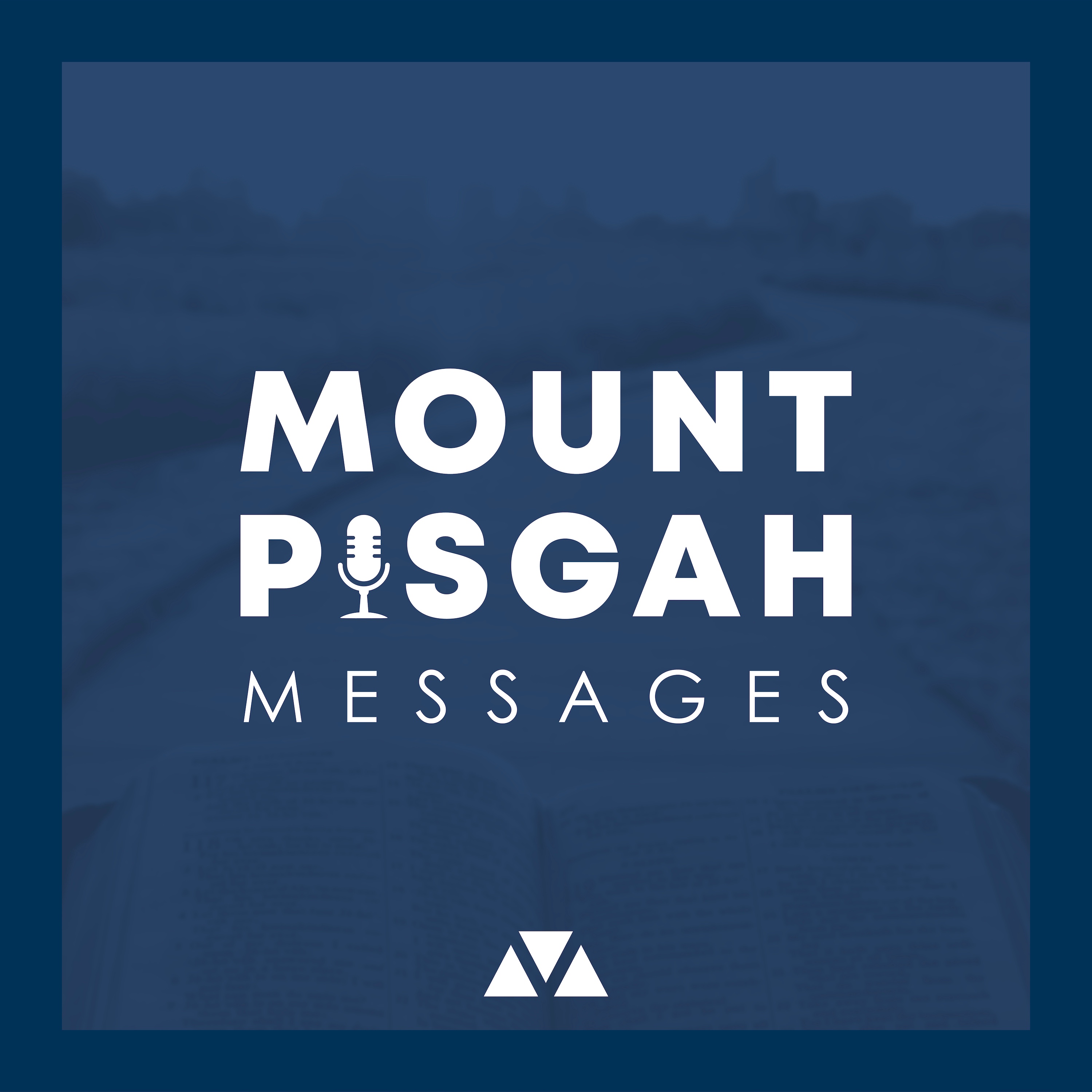 Mount Pisgah Messages