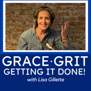 Grace, Grit, Getting it Done!
