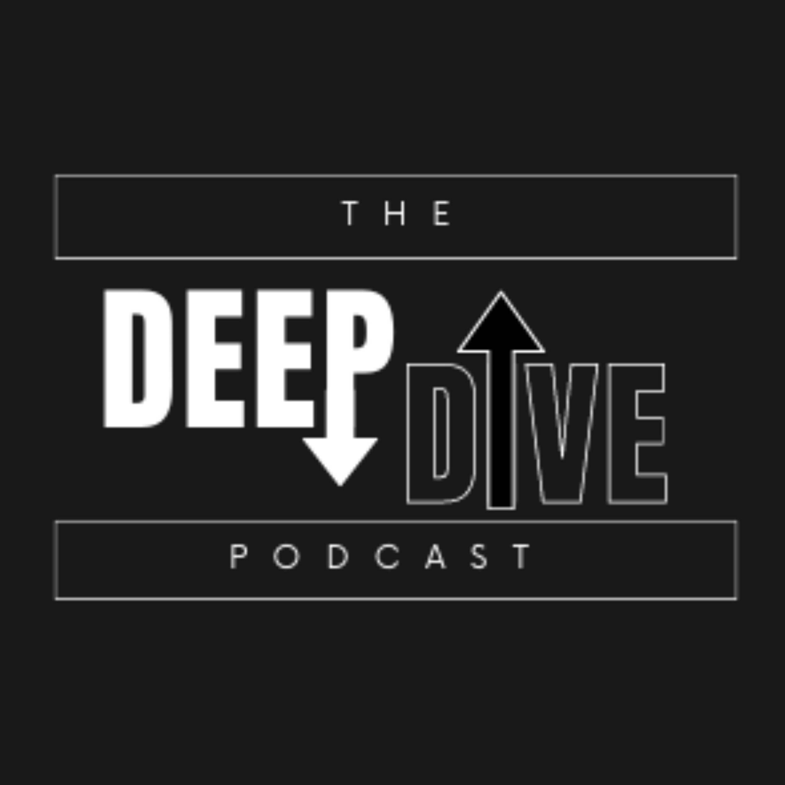 The Deep Dive Podcast