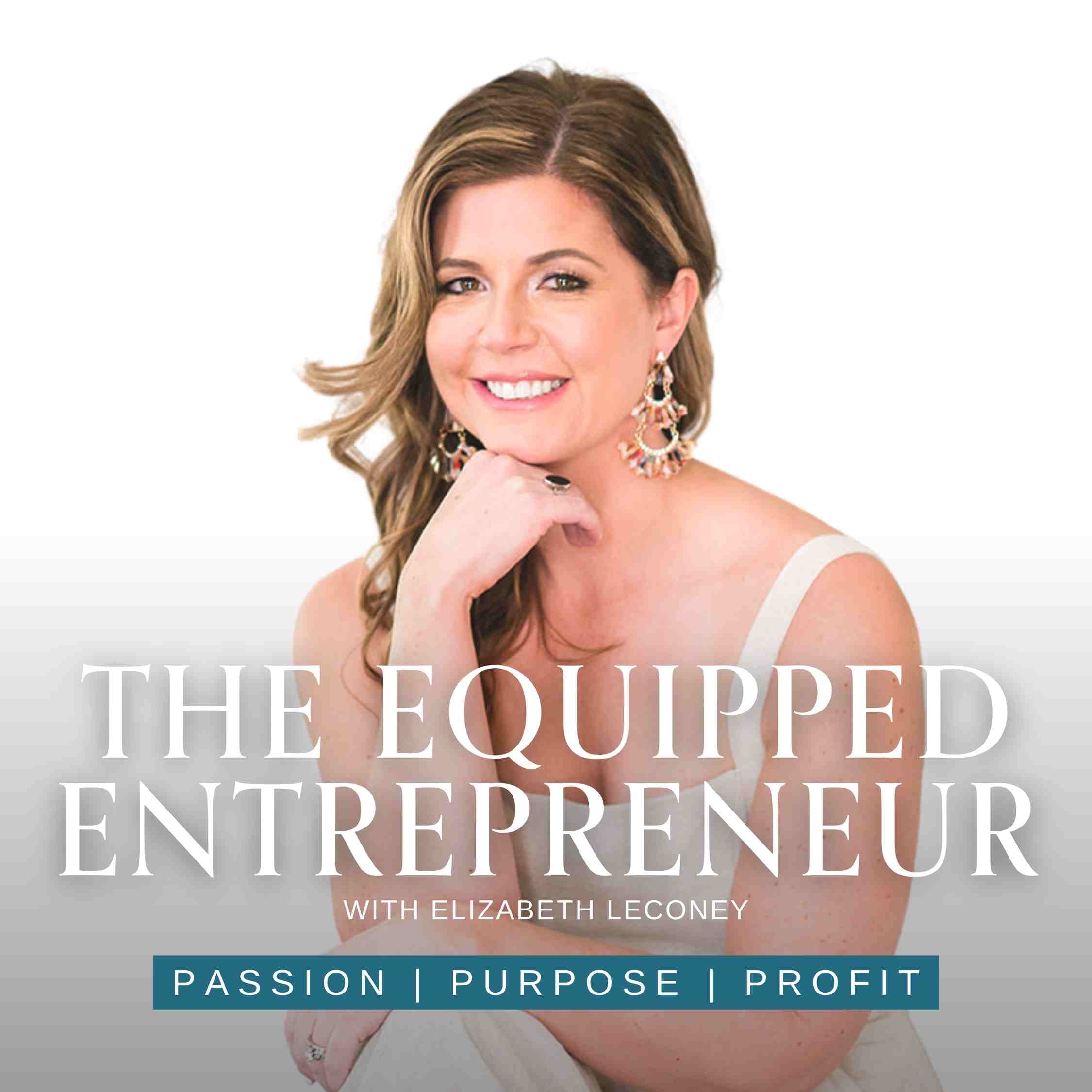 The Equipped Entrepreneur | Turn Your Ideas Into A Profitable and Aligned Business