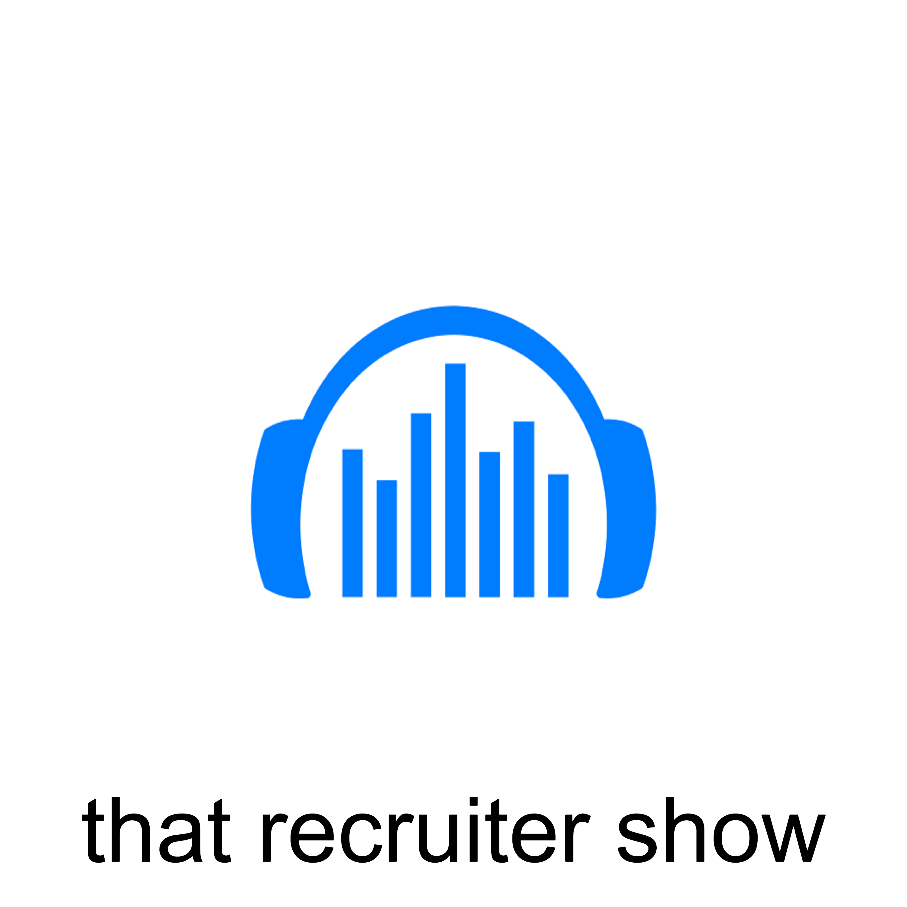 That Recruiter Show