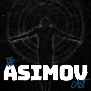 AsimovCast Season 2, Episode 3 - The Mayors