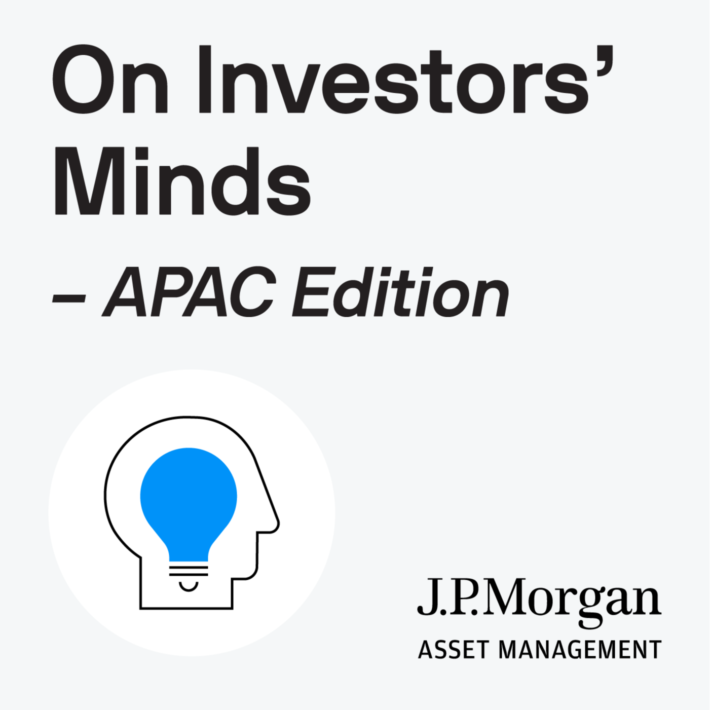 On Investors’ Minds - APAC Edition