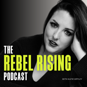 The Rebel Rising Podcast