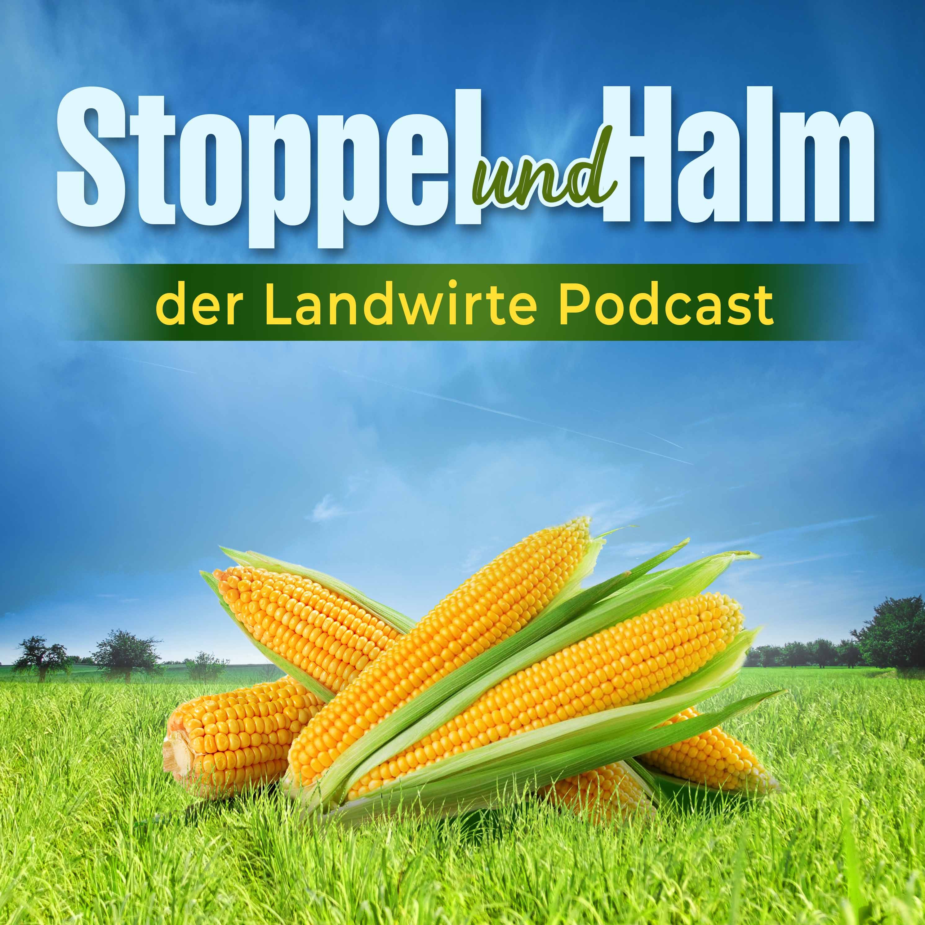 Stoppel & Halm - der Landwirte Podcast