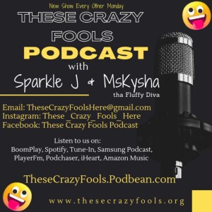 These Crazy Fools Podcast