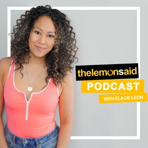 The Lemon Said Podcast