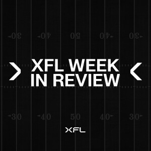 XFL Week In Review: Championship Game