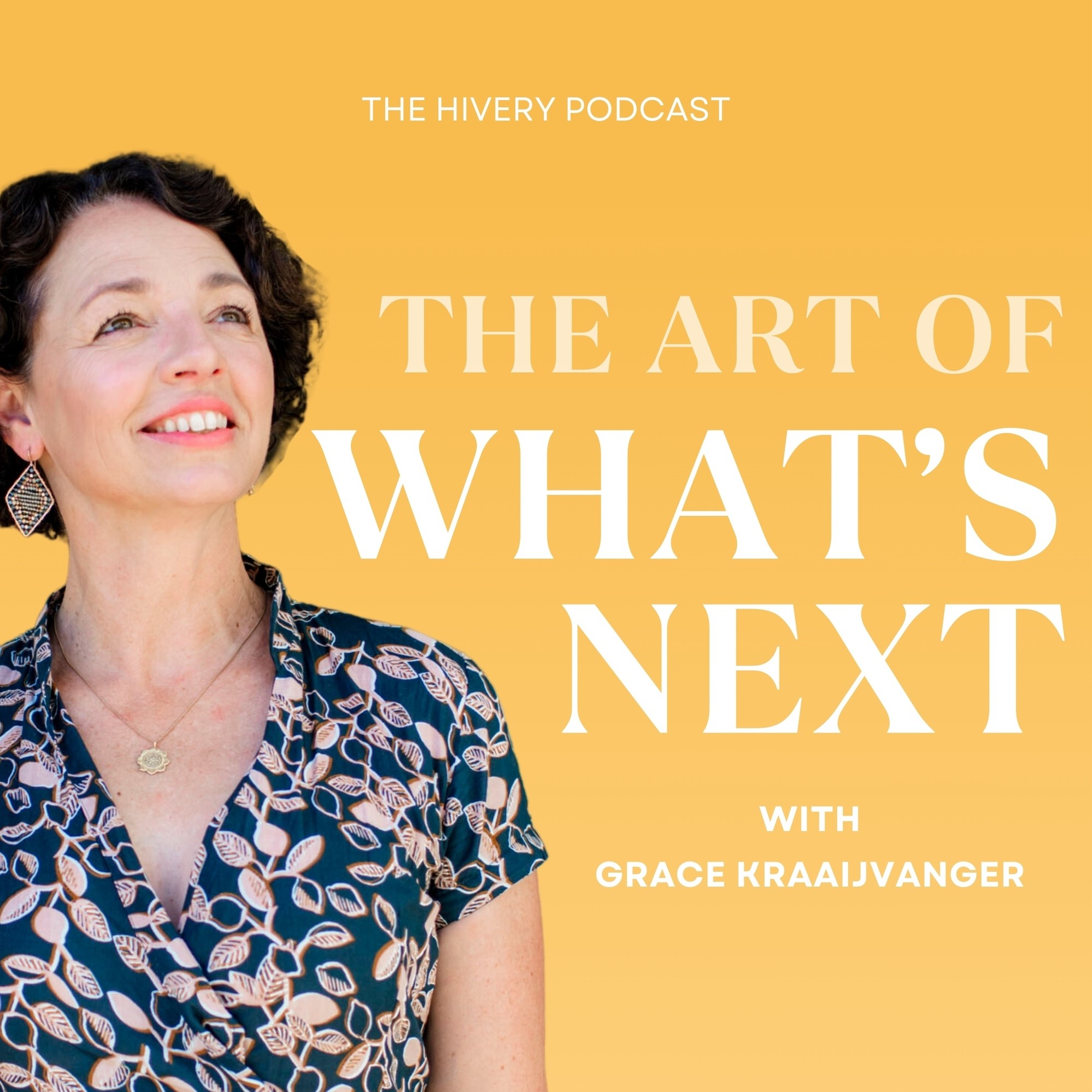 The Art of What’s Next with Grace Kraaijvanger