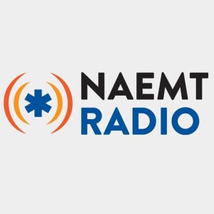 Ep 18. NAEMT Radio - Advanced Medical Life Support - Fourth Edition