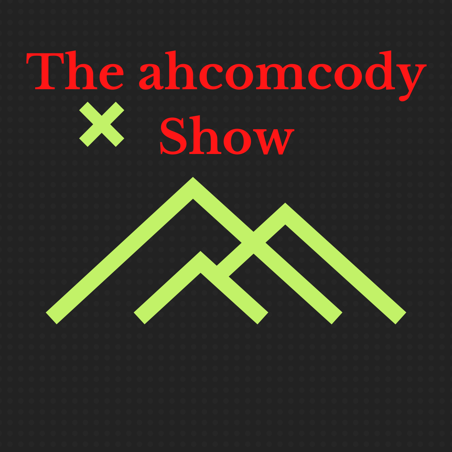 The ahcomcody Show