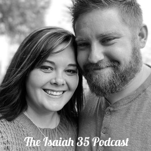Isaiah 35 Podcast