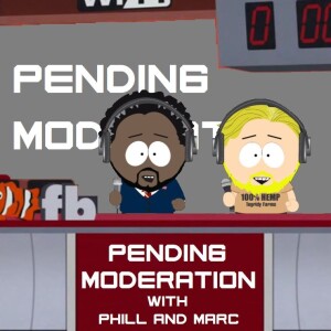 Pending Moderation Podcast