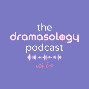 The Dramasology Podcast