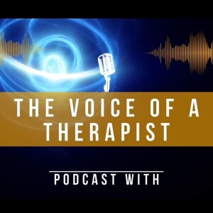 The Voice Of A Therapist