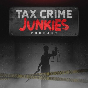 Special Bonus Episode 36: No Joke Left Behind: The Tax Crime Junkies' Blooper Bonanza