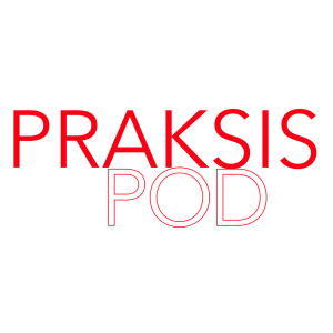 PRAKSIS Podcast