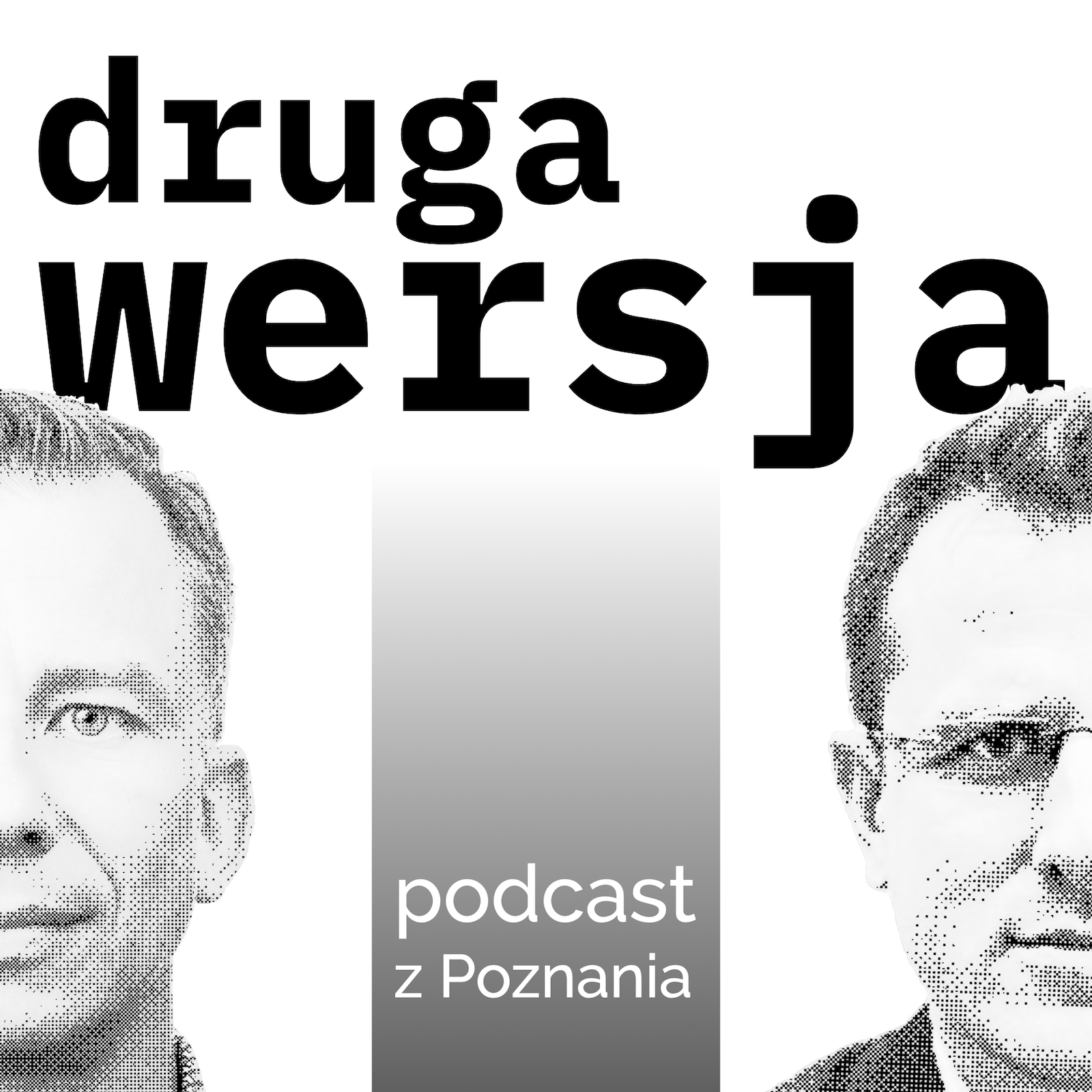 Druga Wersja // podcast z Poznania