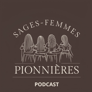 Sages-Femmes Pionnières