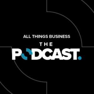 All Things Business - The Podcast
