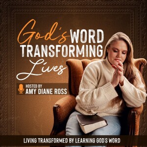 God’s Word Transforming Lives - Women’s Bible Study, Christian living, Christian Inspiration, Grief Support, Women’s Mental Health,