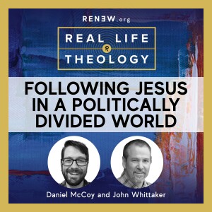 Real Life Theology Podcast