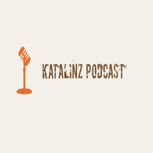 Katalinz Podcast