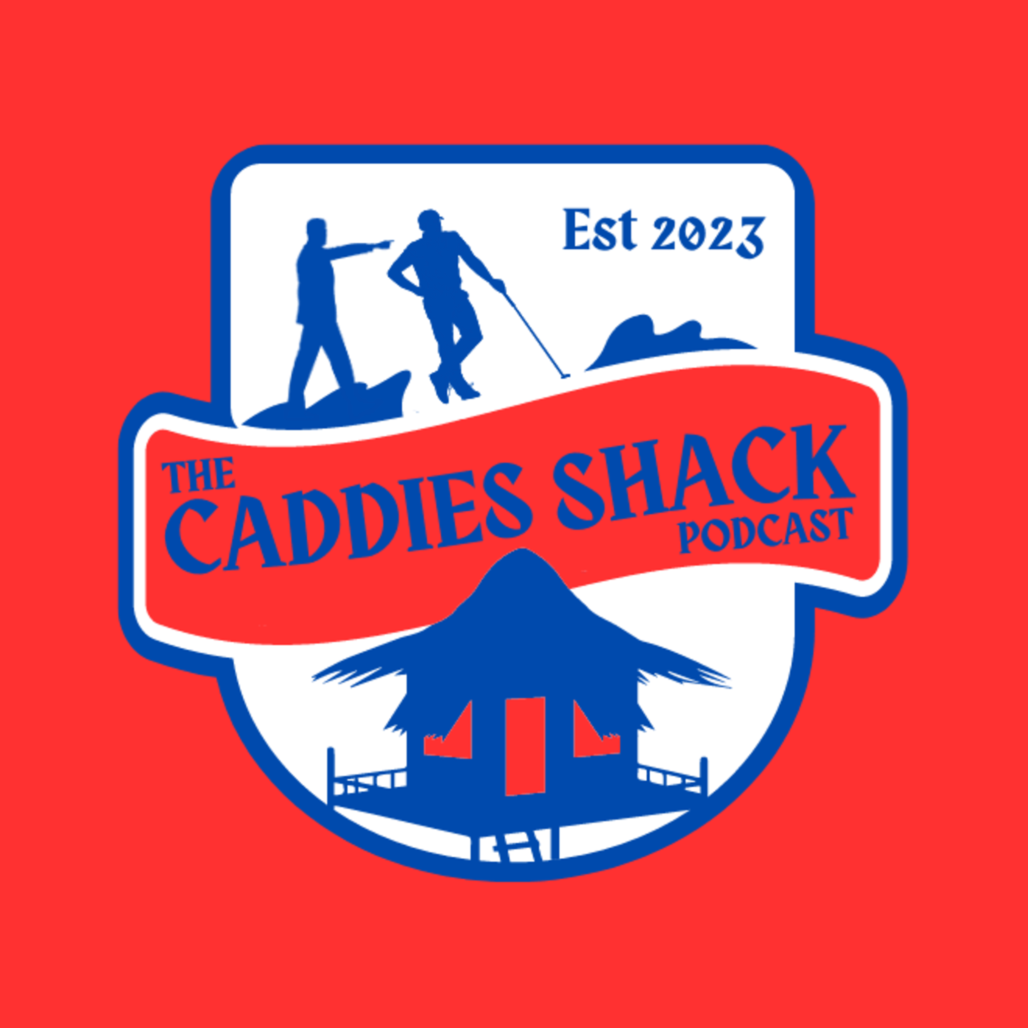 The Caddies Shack Podcast