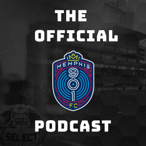 Official Memphis 901 FC Podcast (feat. Zach Duncan)