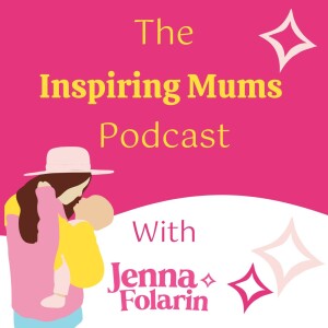 Trailer - The Inspiring Mums Podcast