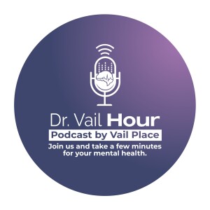 Dr. Vail Hour Episode 6 with Special Guests Dr. Neerja Singh and Dr. Nathan T. Chomilo