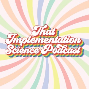 Season Finale: Bryan Weiner, history of implementation science, implementation science measurement