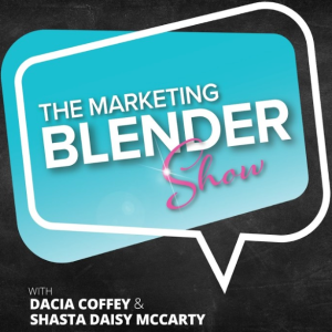 The Marketing Blender Show