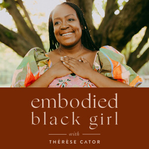 Welcome to EMBODIED BLACK GIRL