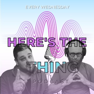 The TRUTH about streaming on Twitch┃Here’s The Thing Podcast Ep.06