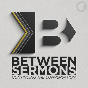 Between Sermons // Video