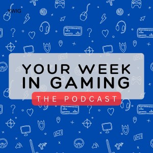 Your Week In Gaming Podcast: Episode 39 (19 April 2024)