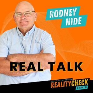 RCR Real Talk with Rodney Hide