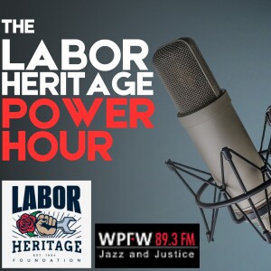 Labor Heritage Power Hour