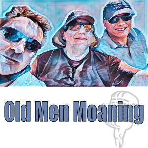 Old Men Moaning