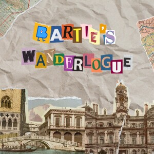 Bartie’s Wanderlogue Teaser: Hello World!