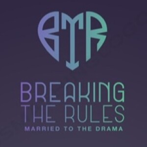 Breaking the Rules-Married to the Drama