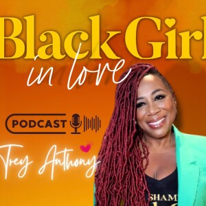 Black Girl In Love Podcast Trailer