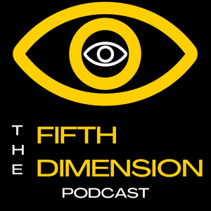 The Fifth Dimension Podcast
