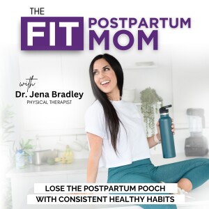 THE FIT POSTPARTUM MOM | Core Workouts, C-section Recovery, Ab Exercises, Pelvic Floor Physical Therapy, Diastasis Recti