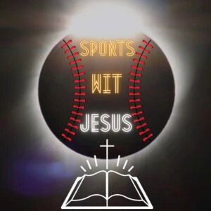 Sports Wit Jesus