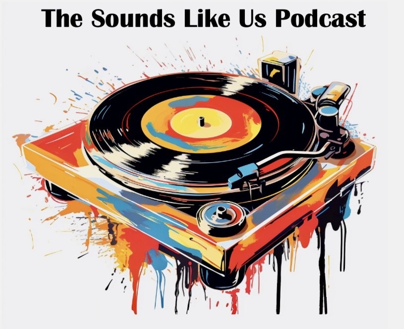 The Sounds Like Us Podcast